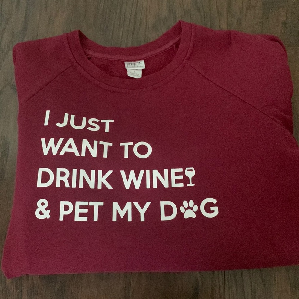 Drink wine & Pet my dog sweater
